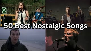 50 Best Nostalgic Songs  Part 1 [upl. by Mendelson]