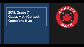 2018 Grade 7 Gauss Math Contest  Questions 1120 [upl. by Christa]