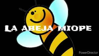 La abeja miope brazeros musical [upl. by Oxford803]