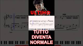 TUTTO DIVENTA NORMALE  ULTIMO  ritornello al pianoforte [upl. by Maurer]