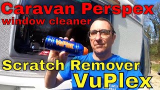 Caravan Perspex window cleaner  Scratch Remover  VuPlex [upl. by Ario117]