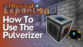 How To Use The Pulveriser In Thermal Expansion [upl. by Kapoor]