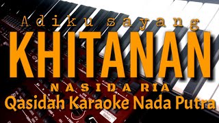 Khitanan  Nada cowok  Nasida Ria  Qasidah karaoke korg pa 700 [upl. by Silber]