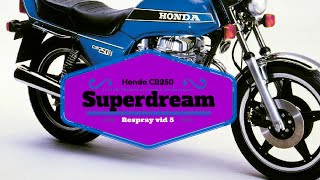 Honda CB250 Superdream Respray Vid 5 [upl. by Anniala]