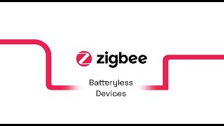 Zigbee Use Case  Batteryless Devices [upl. by Suilienroc713]