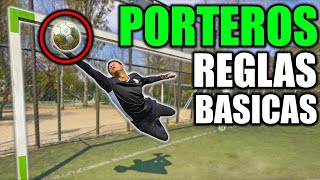 SI ERES PORTERO TIENES QUE CONOCER ESTO 🧤🥅 Reglas básicas para ARQUEROS ⚽️ [upl. by Nothsa661]