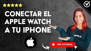 Cómo CONECTAR el APPLE WATCH a tu IPHONE  ⌚ Cómo Enlazar tu Smartwatch ⌚ [upl. by Jerald]