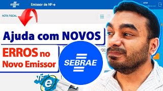 ERRO NOVO emissor de NOTA FISCAL do SEBRAE  Principais ERROS resolvidos gratuitamente [upl. by Ez]