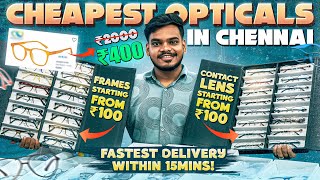 Wholesale விலையில் கண்ணாடி 👓🔥 ₹100 Frames amp Contact lens 😳 Chepest Optical in Chennai Abified [upl. by Lehman]