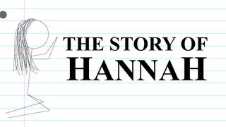 The Story of Hannah [upl. by Atiroc]