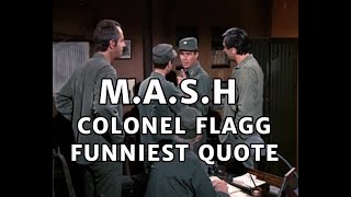 MASH  Funniest Quote  Colonel Flagg [upl. by Areht389]