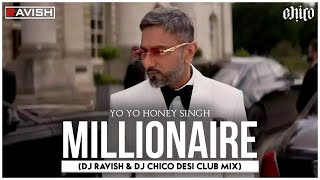 Millionaire  Desi Club Mix  Yo o Honey Singh  Glory  DJ Ravish amp DJ Chico [upl. by Jolene]