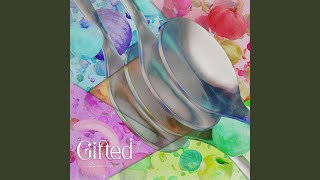 Gifted [upl. by Feinleib]