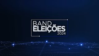 AO VIVO BAND ELEIÇÕES Cobertura do resultado das eleições 2024 no Vale do Paraíba Bloco 1 [upl. by Hun]