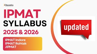 IPMAT 2025 Syllabus  IPMAT 2026 Syllabus  IPMAT Indore 2025  IPMAT Rohtak  JIPMAT [upl. by Zenger]