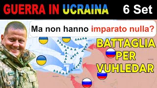 6 Set Si torna a Vuhledar ONDATE UMANE RUSSE CONTRO LA PIU POTENTE FORTIFICAZIONE UCRAINA [upl. by Aineg931]