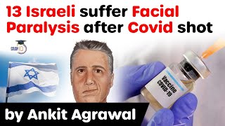 Covid 19 Vaccine in Israel  13 Israeli suffer Facial Paralysis after Covid shot UPSC IAS [upl. by Venus543]