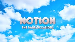 Notion  the rare occasions lyrics  reverb [upl. by Blayne]