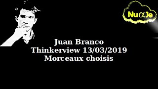 Juan Branco condensé 30mn Thinkerview 13032019 [upl. by On]