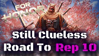 Still Clueless Sohei Road To Rep 10  For Honor [upl. by Ellicott]