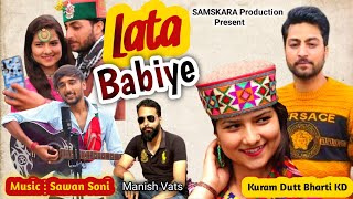 लता बेबिये Lata Babiye Traditional Pahadi Folk Nati Video Song  Kuram Dutt Bharti  Sawan Soni [upl. by Macdermot]