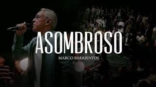 Marcos Barrientos  Asombroso Video oficial [upl. by Ainsley]