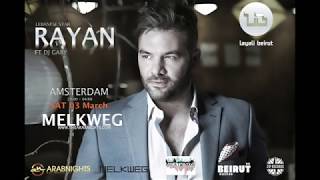 03 March Lebanese Star Rayan in Concert 2018  Melkweg Amsterdam LayaliBeirut [upl. by Koss]