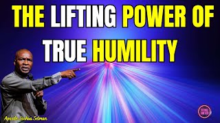 THE LIFTING POWER OF TRUE HUMILITY  APOSTLE JOSHUA SELMAN revivaltimehub apostlejoshuaselman [upl. by Gery]