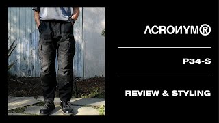 ACRONYM P34S  Review amp Styling  High EndHigh Performance Cargo Pants [upl. by Saire541]