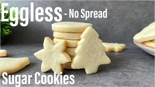 Eggless NO Spread Sugar Cookies  Eggless Sugar Cookies  Christmas Special Cookies  Best Bites [upl. by Indyc]