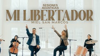 MIEL SAN MARCOS  MI LIBERTADOR  SESIONES ACÚSTICAS [upl. by Ameerahs]