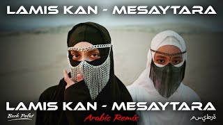 Lamis Kan  Mesaytara  Berk Polat Remix  لميس كان  مسيطرة  Arabic Remix [upl. by Akins]