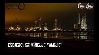 Short Film Esbjerg Crime Family 2018 [upl. by Rafaello130]