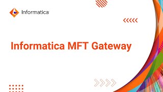 Informatica MFT Gateway [upl. by Camellia]