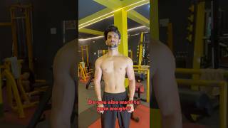 weight gain krna chahte ho gymmotivation motivation gainingseries maingaining gainingtips [upl. by Akemehs]