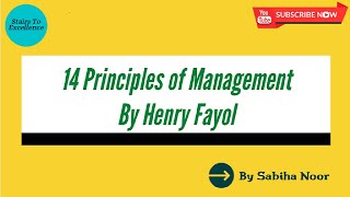 Henry Fayols 14 Principles of Management  Tricks To Remember Principles  Sabiha Noor [upl. by Ettelocin530]