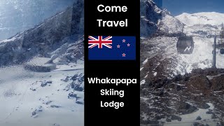 Come Travel 🇳🇿Whakapapa Skiing Lodge🇳🇿 [upl. by Mittel]