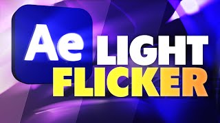 Easy User Friendly Light Flickering in After Effects Freebie [upl. by Kerwon]