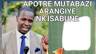 APOTRE MUTABAZI IBYE NAMAYOBERA [upl. by Jabin666]