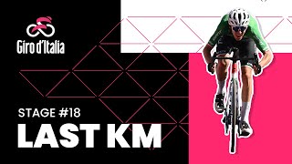 Giro dItalia 2023  Stage 18  Last KM 🔻 [upl. by Maziar]