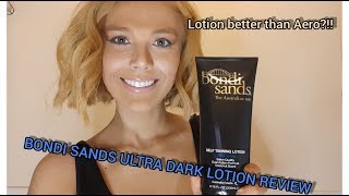 BONDI SANDS ULTRA DARK SELF TAN LOTION REVIEWBETTER THAN THE AERO FORMULA [upl. by Sisson]