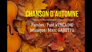 Chanson dAutomne  Poème de Paul Verlaine mis en musique par Marc Garetto [upl. by Alyce]