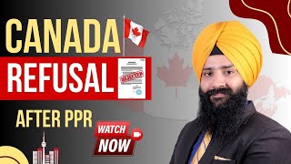 Canada Refusal After PPR  Canada Immigration News Canada study Visa  Canada International Student [upl. by Orly]