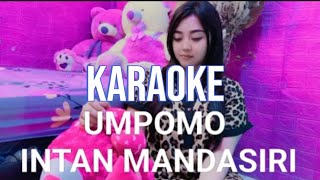 UMPOMO  karaoke terbaru viral tiktok [upl. by Trilbi]