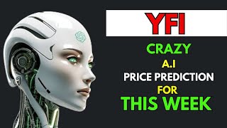 Insane YEARN FINANCE YFI Price Prediction for THIS WEEK by AI [upl. by Mccallum]