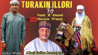 Turakin Illori Alhaji Salihu Mustapha By Sarkin Waka Nazir M Ahmad [upl. by Airod887]