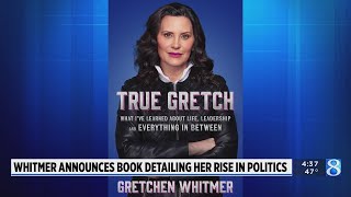 Michigan Gov Gretchen Whitmer announces book detailing her rapid rise in Democratic politics [upl. by Nomed468]