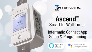 How to Set Up amp Program the ASCEND Timer with the NEW Intermatic Connect APP [upl. by Carlisle]