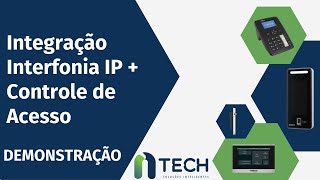 Demonstração Integração Controle de Acesso e Interfonia IP [upl. by Moynahan112]