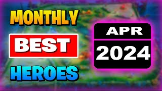 BEST HERO In Mobile Legends APRIL 2024 [upl. by Eben]